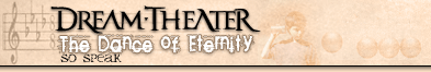 Dream Theater :: the Dance of Eternity - So Speak